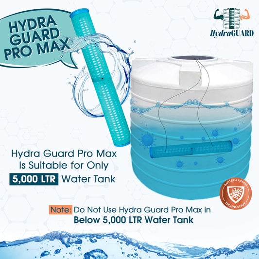 Hydra Guard Pro Max is  Best For 5,000Ltr Water tank Conditioner